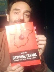 libro destruir españa javier rios