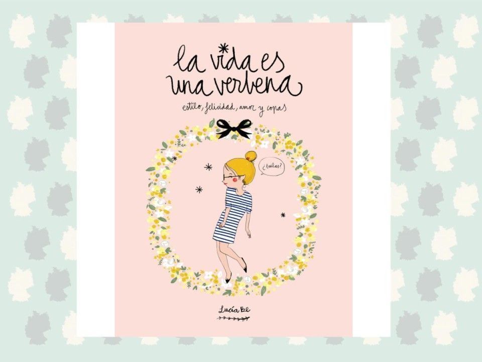 la vida es una verbena libro lucia be
