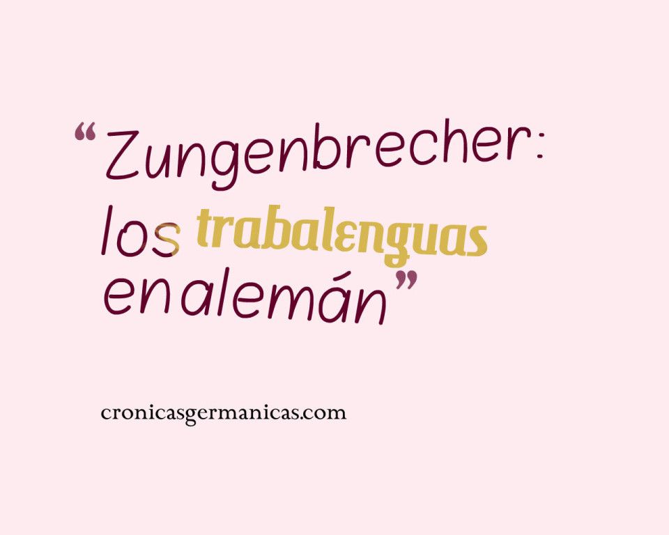 Zungenbrecher trabalenguas en alemán 6