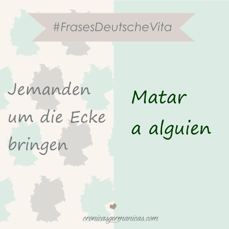 jemanden um die Ecke bringen